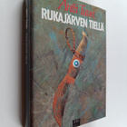 Antti Tuuri : Rukajärven tiellä - pikkukuva 1