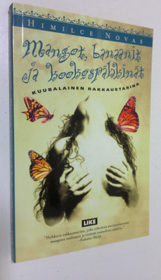 Himilce Novas : Mangot, banaanit ja kookospähkinät : kuub...