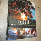 Matias Koskimies : Tulilla : Avotulen tunnelmia ja herkku... - pikkukuva 1