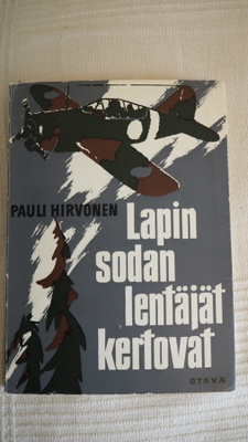 P.HIRVONEN: Lapin sodan lentäjät kertovat,  1967