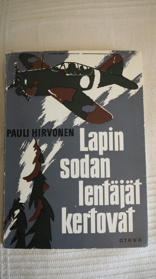 P.HIRVONEN: Lapin sodan lentäjät kertovat,  1967