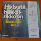 Rauno Koivusaari:Hylystä haaksirikkoon-Hylkysukeltajan opas. - pikkukuva 1