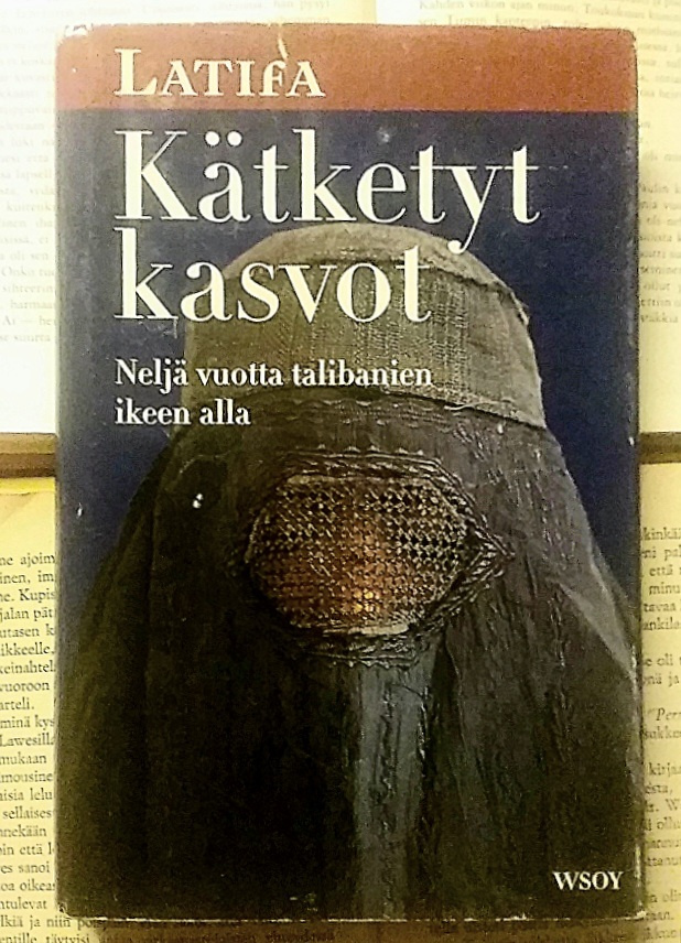 Latifa - Kätketyt kasvot: neljä vuotta talibanien... (sid.)