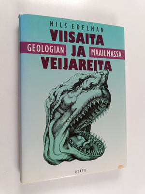 Nils Edelman : Viisaita ja veijareita geologian maailmassa