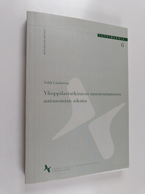 Aslak Lindström : Ylioppilastutkinnon muotoutuminen auton...