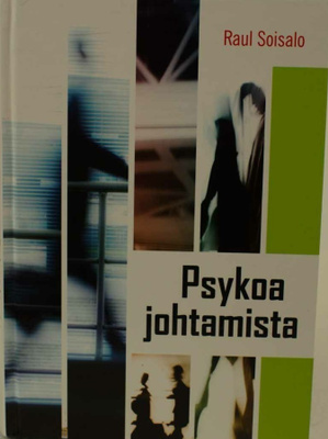 Raul Soisalo: PSYKOA JOHTAMISTA