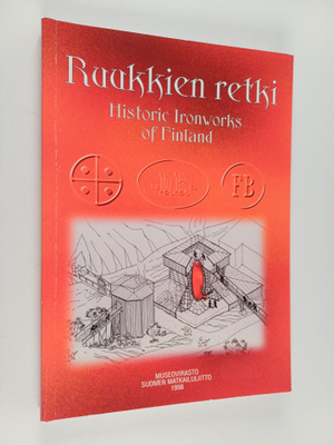 Ruukkien retki = Historic ironworks of Finland