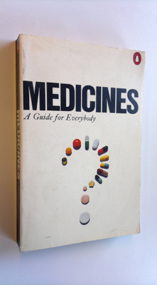 Peter Parish : Medicines : a guide for everybody