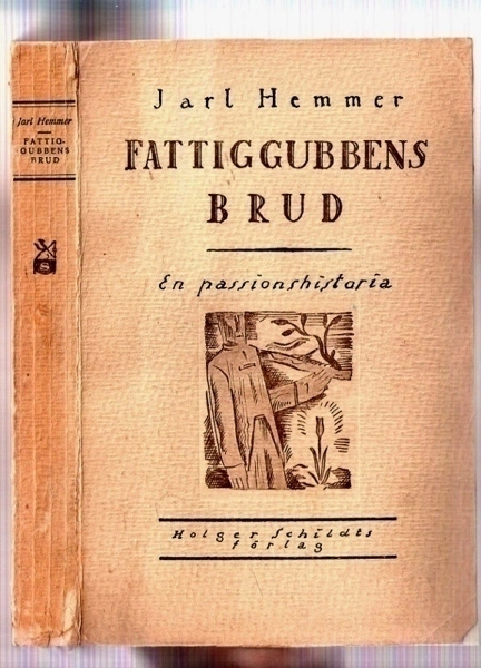 Jarl Hemmer: Fattiggubbens brud (2. uppl. 1926)