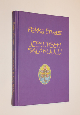 Pekka Ervast: Jeesuksen salakoulu