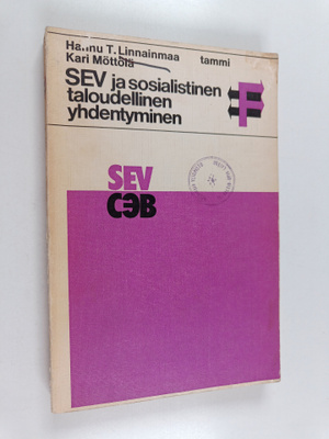 Hannu T. Linnainmaa : SEV ja sosialistinen taloudellinen ...