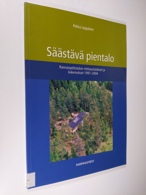 Pekka Leppänen : Säästävä pientalo : Rannanpeltotalon mit...