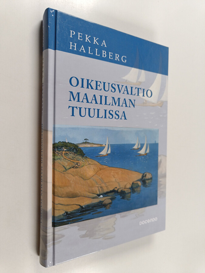 Pekka Hallberg : Oikeusvaltio maailman tuulissa