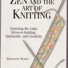Bernadette Murphy: Zen And The Art Of Knitting - pikkukuva 1