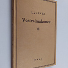 L. Quant : Vesivoimakoneet - pikkukuva 1
