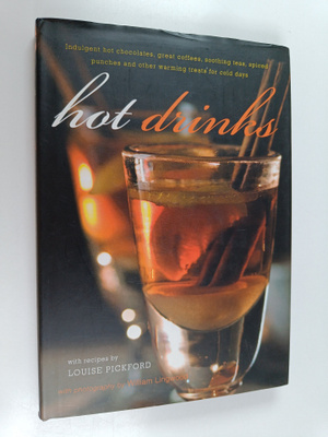 Louise Pickford : Hot Drinks