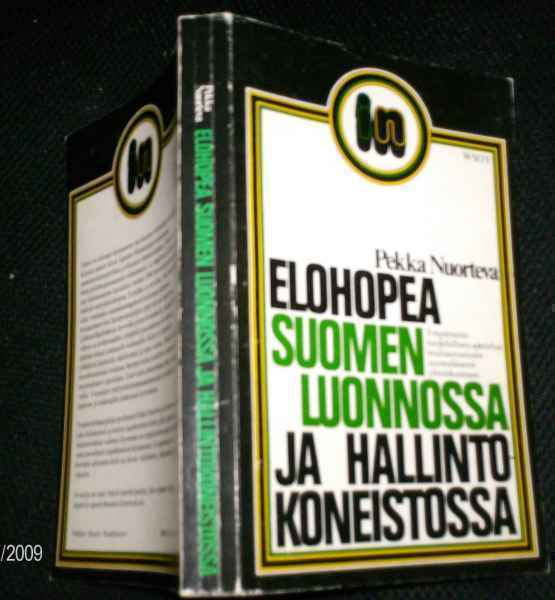 P. Nuorteva: Elohopea Suomen luonnossa ja hallintokoneissa