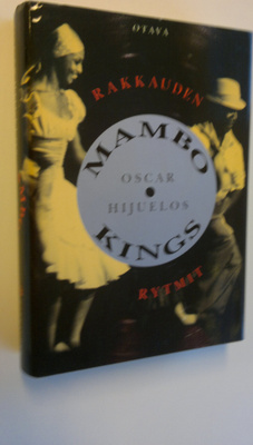 Oscar Hijuelos : Mambo Kings : rakkauden rytmit