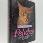Akif Pirincci : Felidae : Kuka murhasi kissan? - pikkukuva 1
