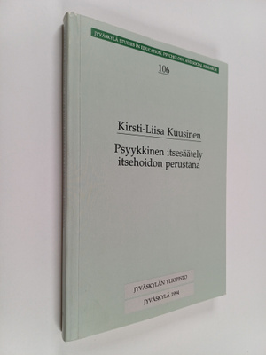Kirsti-Liisa Kuusinen : Psyykkinen itsesäätely itsehoidon...