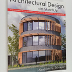 Alexander C. Schreyer : Architectural Design with SketchU... - pikkukuva 1
