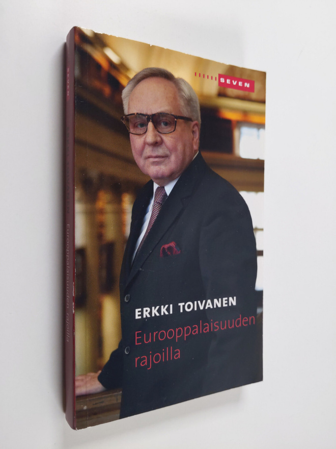Erkki Toivanen : Eurooppalaisuuden rajoilla