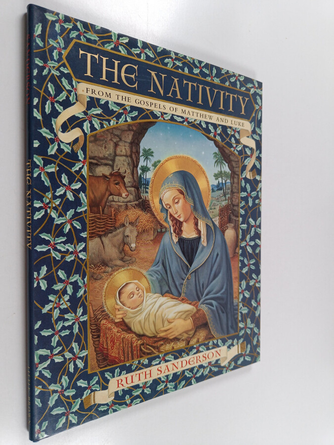 Ruth Sanderson : The Nativity : From the Gospels of Matth...