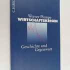 Werner Plumpe : Wirtschaftskrisen - Geschichte und Gegenwart - pikkukuva 1