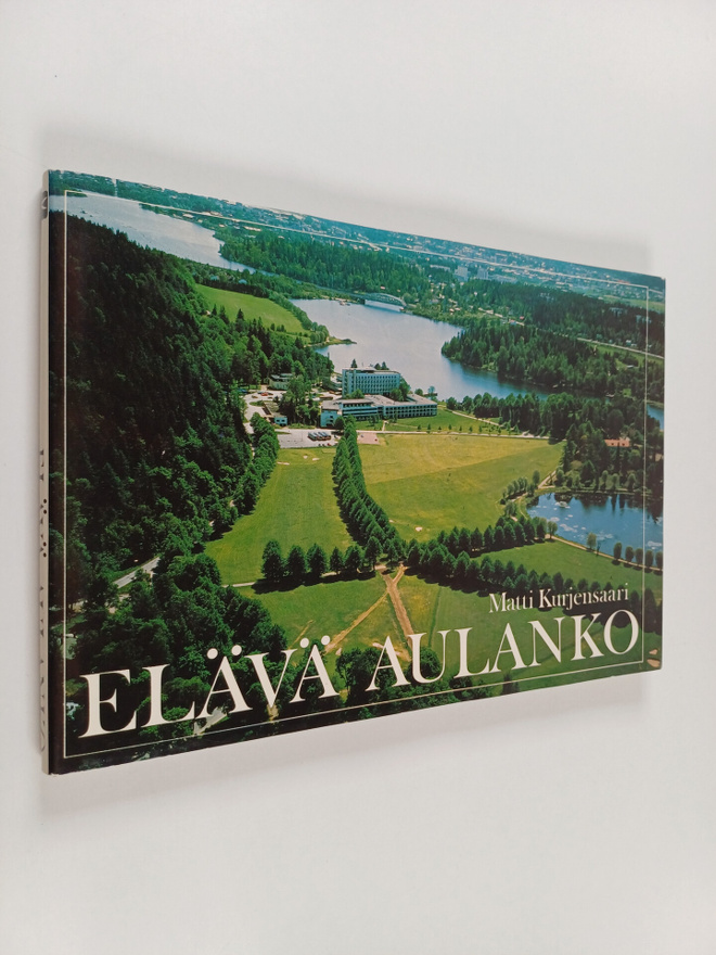 Matti Kurjensaari : Elävä Aulanko : Aulanko 100 v.