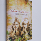 Kirsi Karvinen : Tuleeko vielä kevät? - pikkukuva 1
