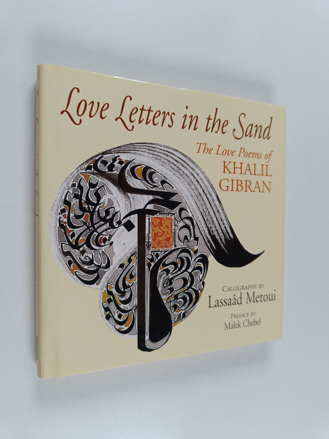 Khalil Gibran : Love Letters in the Sand - The Love Poems...