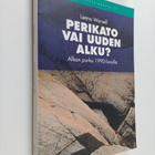Leena Warsell : Perikato vai uuden alku? : Alkon purku 19... - pikkukuva 1