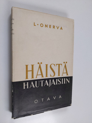 L. Onerva : Häistä hautajaisiin : novelleja