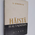 L. Onerva : Häistä hautajaisiin : novelleja - pikkukuva 1