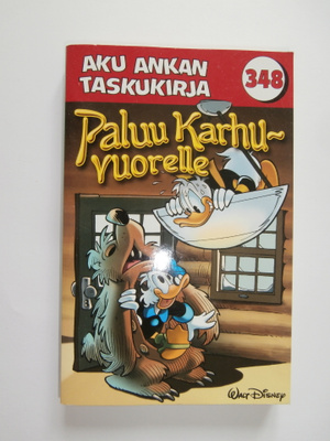 AKU ANKAN TASKUKIRJA 348 PALUU KARHUVUORELLE