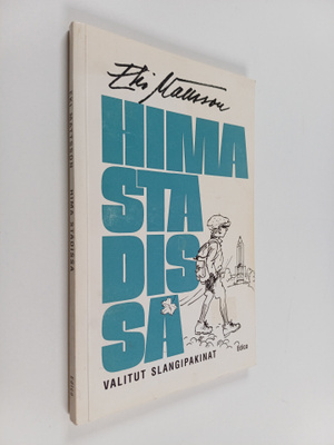Erkki Mattsson : Hima stadissa : valitut slangipakinat