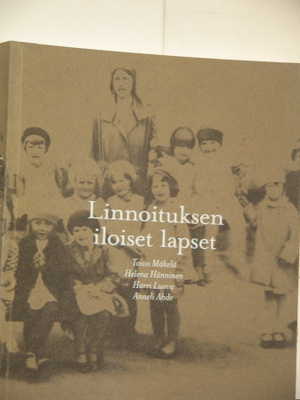 Mäkelä, Hänninen ym : Linnoituksen iloiset lapset  Suomenlin