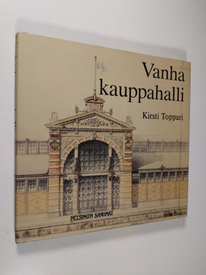 Kirsti Toppari : Vanha kauppahalli