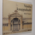 Kirsti Toppari : Vanha kauppahalli - pikkukuva 1