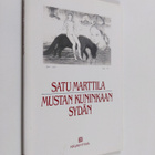Satu Marttila : Mustan kuninkaan sydän - pikkukuva 1