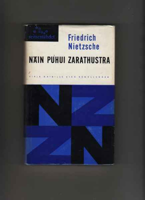Nietzsche: Näin puhui Zarathustra, Otava 1961, 2.p , skp, K3