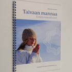 Marjaana Kanerva : Taivaan mannaa : eväitä rukoukseen - pikkukuva 1