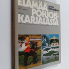 Jorma Komulainen : Elämää Pohjois-Karjalassa - pikkukuva 1