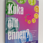 Heli Sarre : Kuka olit ennen? : menneiden elämien mieliku... - pikkukuva 1