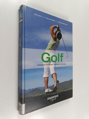 Riku Aalto : Golf : paranna kuntoasi, pidennä lyöntiäsi