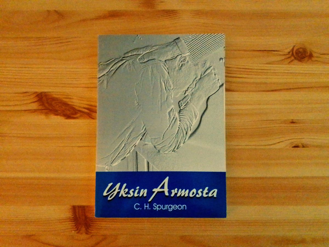 Charles H. Spurgeon: Yksin armosta