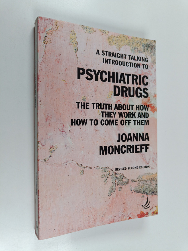 Joanna Moncrieff : A Straight Talking Introduction to Psy...