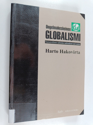 Harto Hakovirta : Ongelmakeskeinen globalismi : kansainvä...