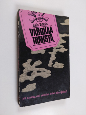 Nalle Valtiala : Varokaa ihmistä