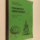 Erkki Kaukovirta : Puuvartiset koristekasvit - pikkukuva 1